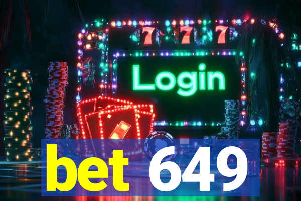 bet 649